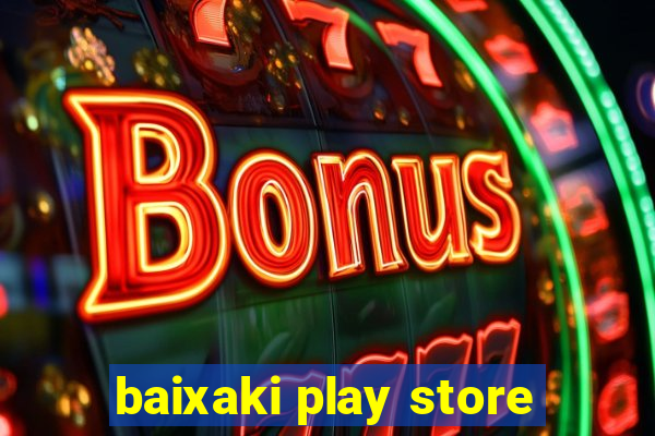 baixaki play store